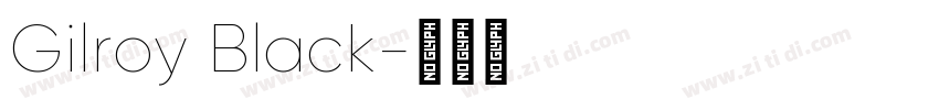 Gilroy Black字体转换